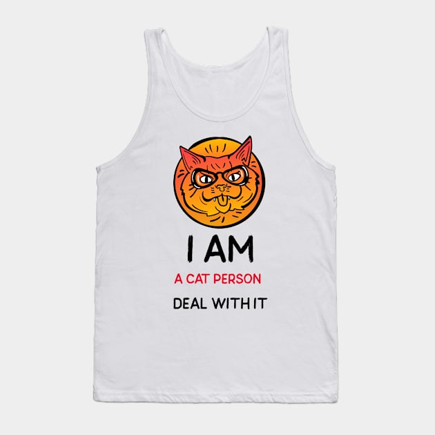 I am a cat person deal with it Tank Top by nikovega21